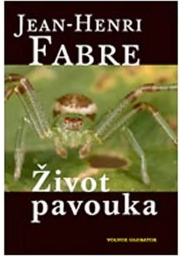 Jean Henri Fabre - Život pavouka