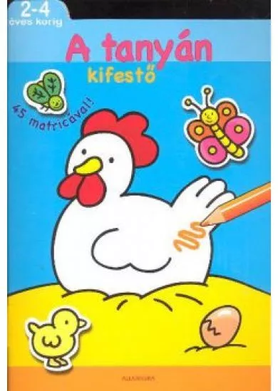 A TANYÁN /KIFESTŐ 45 MATRICÁVAL!