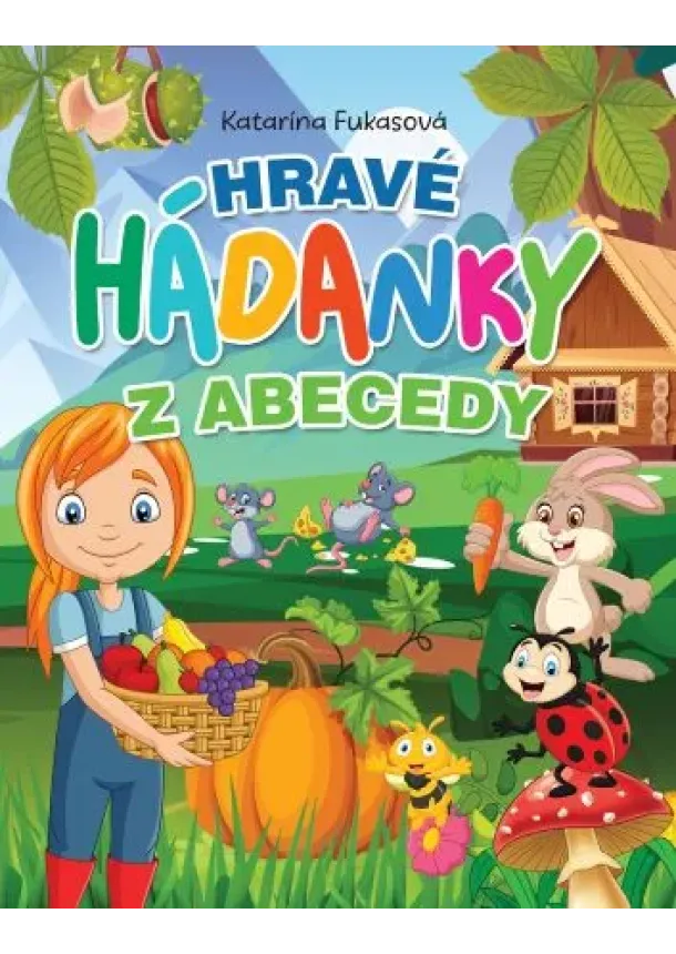 Katarína Fukasová - Hravé hádanky z abecedy