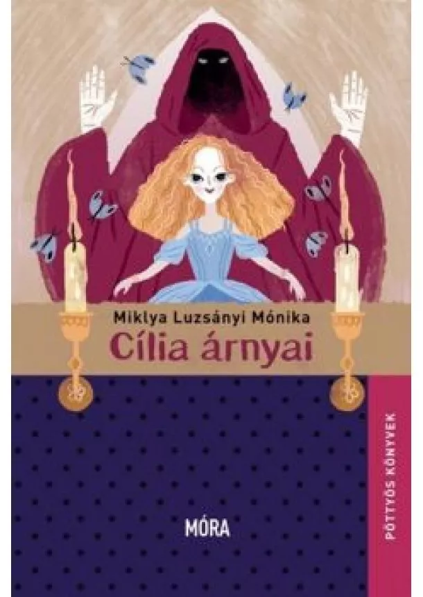 Miklya Luzsányi Mónika - Cília árnyai /Pöttyös könyvek