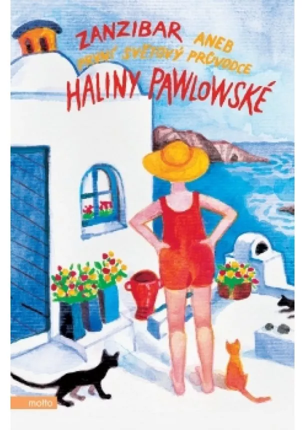 Halina Pawlowská - Zanzibar aneb První světový průvodce Haliny Pawlowské