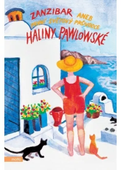 Zanzibar aneb První světový průvodce Haliny Pawlowské