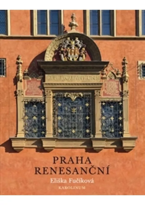 Eliška Fučíková - Praha renesanční