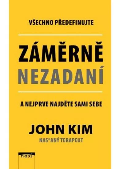 Záměrně nezadaní - Všechno předefinujte a nejprve najděte sami sebe