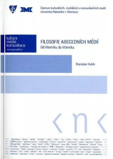 Filosofie abecedních médií (Od křemíku do křemíku)
