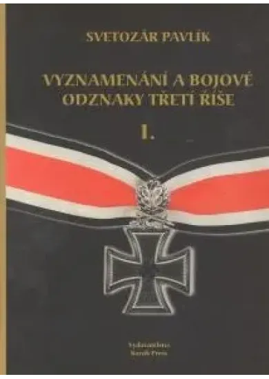 Vyznamenání a bojové odznaky třetí říše I.