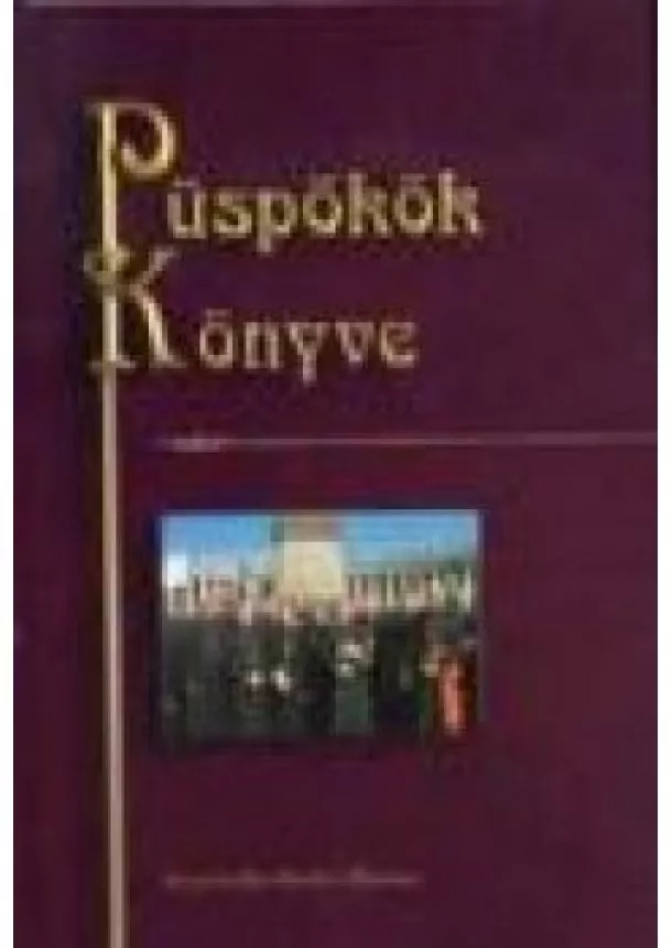 Válogatás - PÜSPÖKÖK KÖNYVE