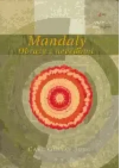 Mandaly. Obrazy z nevědomí