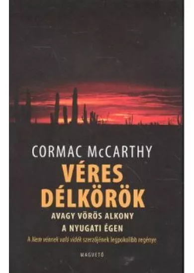 VÉRES DÉLKÖRÖK