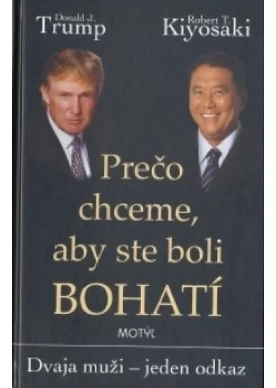Prečo chceme, aby ste boli bohatí