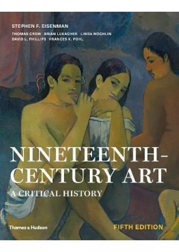 Stephen F. Eisenman - Nineteenth Century Art