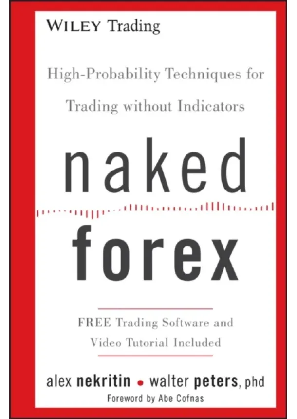 Alex Nekritin, Walter Peters - Naked Forex