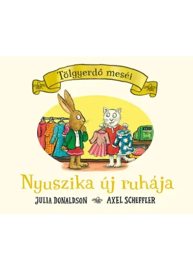 Nyuszika új ruhája - Tölgyerdő meséi