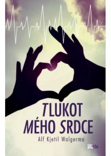 Tlukot mého srdce