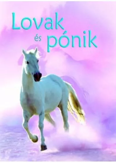 Lovak és pónik - Kis könyvtár