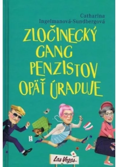 Zločinecký gang penzistov opäť úraduje