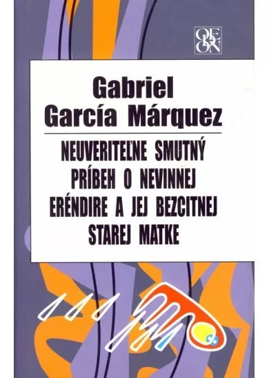Neuveriteľne smutný príbeh o nevinnej Eréndire...
