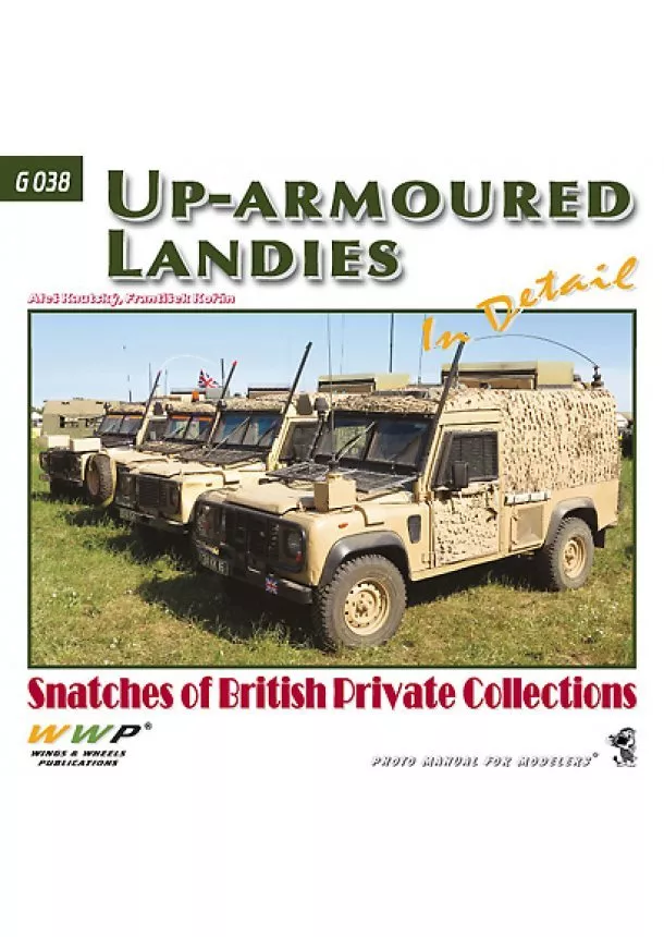 Aleš Kautský, František Kořán - Up-Armoured Landies In Detail