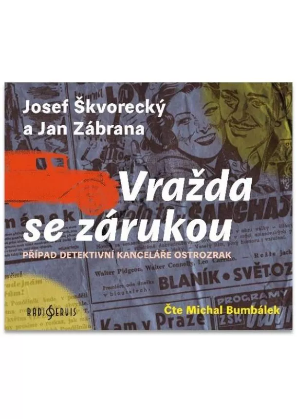 Český rozhlas/Radioservis - BUMBÁLEK MICHAL  ŠKVORECKÝ, ZÁBRANA: VRAŽDA SE ZÁRUKOU (MP3-CD)