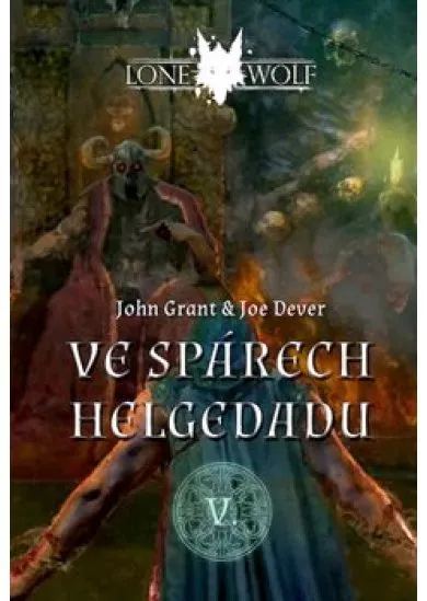 Lone Wolf: Ve spárech Helgedadu - Lone Wolf V.