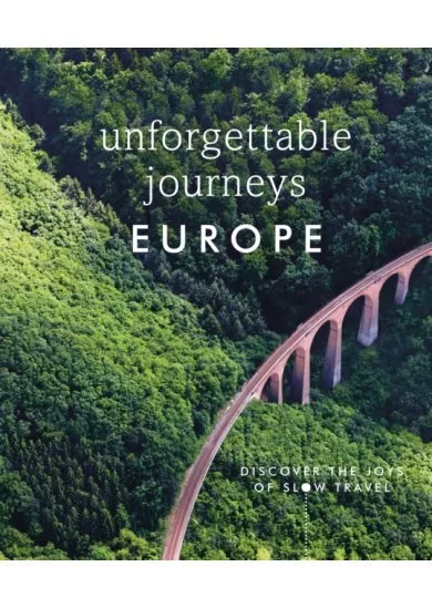 Unforgettable Journeys Europe