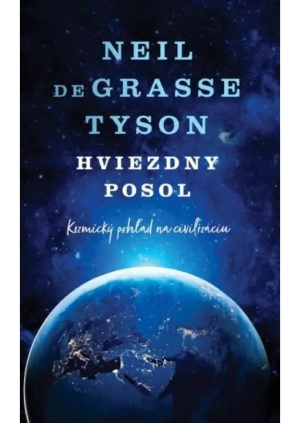 Neil deGrasse Tyson - Hviezdny posol