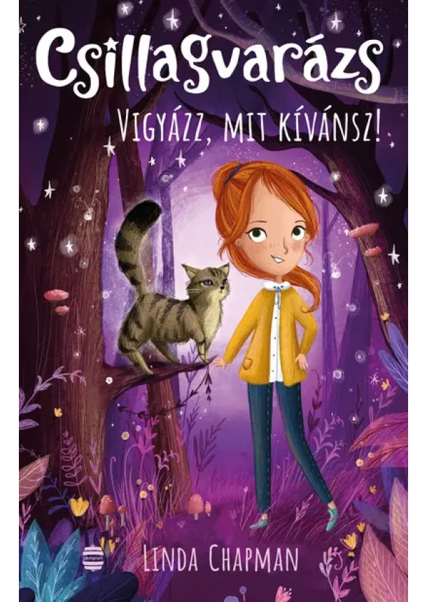 Linda Chapman - Csillagvarázs 2. - Vigyázz, mit kívánsz!