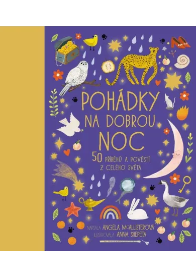 Pohádky na dobrou noc -  50 příběhů a pověstí z celého světa