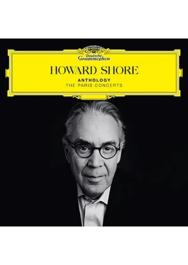 Howard Shore, DG - Howard Shore:  Anthology-Paris Concert