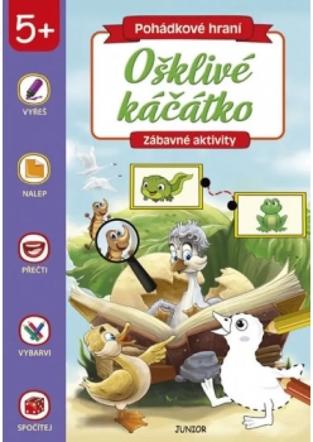 autor neuvedený - Ošklivé káčátko - Pohádkové hraní * Zábavné aktivity