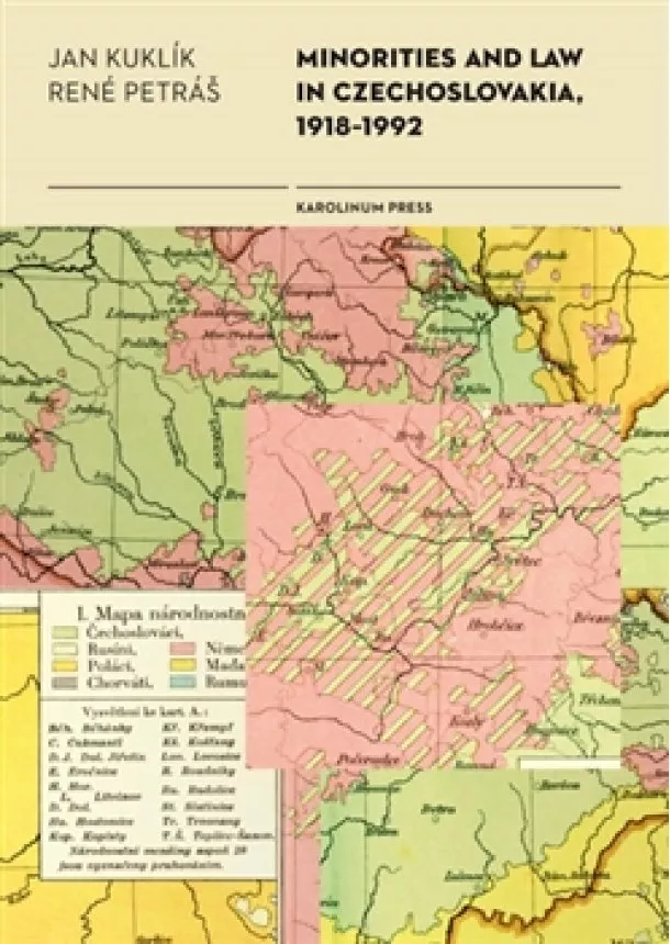 Jan Kuklík, René Petráš - Minorities and Law in Czechoslovakia, 1918-1992