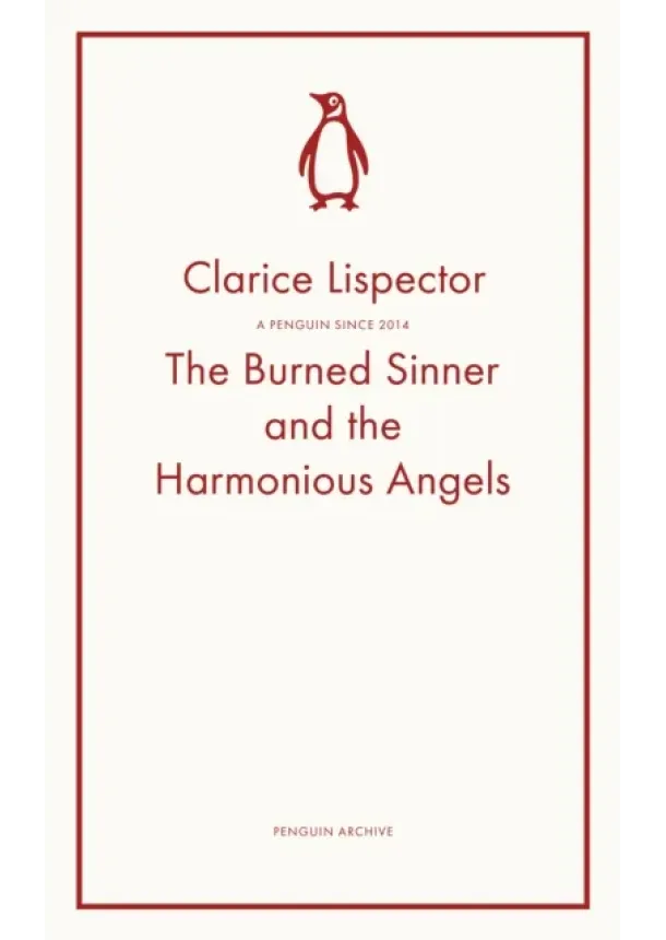 Clarice Lispector - The Burned Sinner and the Harmonious Angels