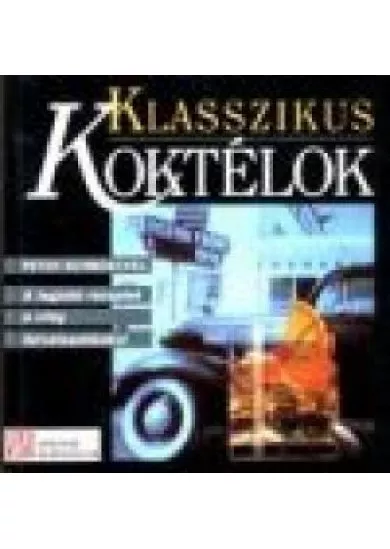KLASSZIKUS KOKTÉLOK
