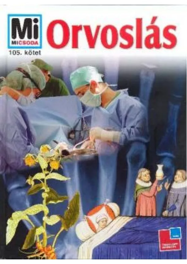 MI MICSODA SOROZAT - ORVOSLÁS