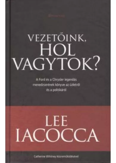 VEZETŐINK, HOL VAGYTOK?