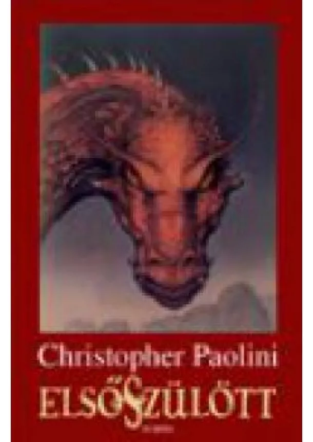 CHRISTOPHER PAOLINI - ELSŐSZÜLÖTT - AZ ÖRÖKSÉG