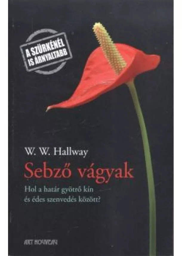 W. W. HALLWAY - SEBZŐ VÁGYAK