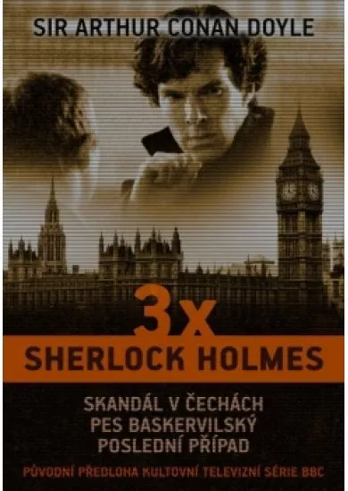 3 x Sherlock Holmes
