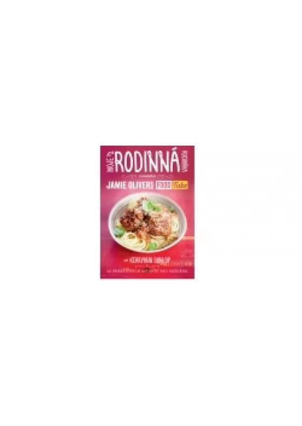 Kerryann Dunlop - Moje rodinná kuchařka (z produkce “Jamie Oliver`s FOOD Tube”)
