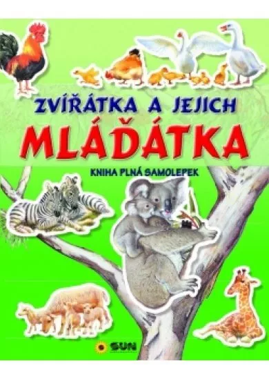 Zvířátka a mláďátka - kniha plná samolep