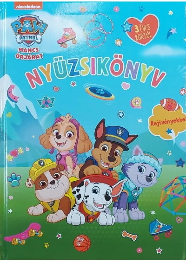 Böngésző - Mancs Őrjárat: Nyüzsikönyv - Rejtvényekkel 3 éves kortól