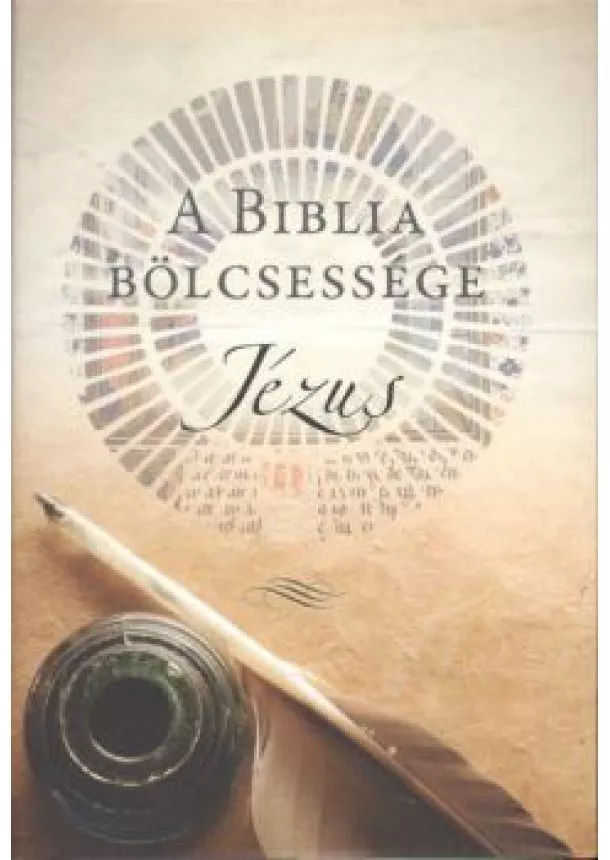 KATE KIRKPATRICK - A BIBLIA BÖLCSESSÉGE
