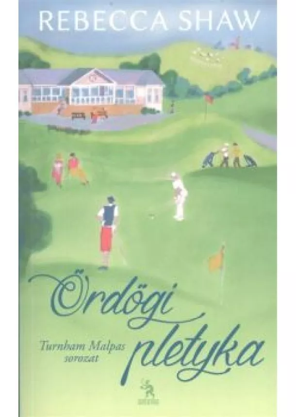 Rebecca Shaw - Ördögi pletyka /Turnham Malpas 2.