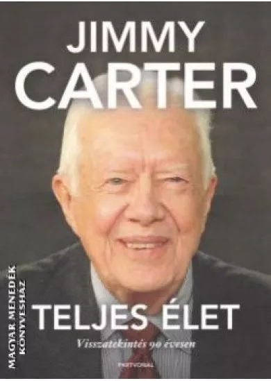 Teljes élet - Visszatekintés 90 évesen