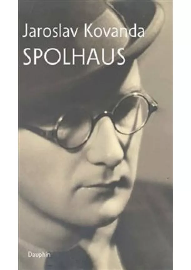 Jaroslav Kovanda - Spolhaus