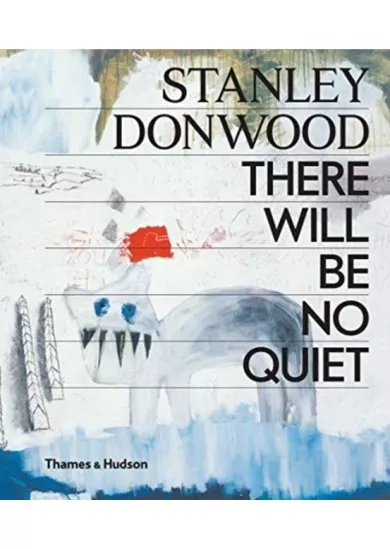 Stanley Donwood: There Will Be No Quiet