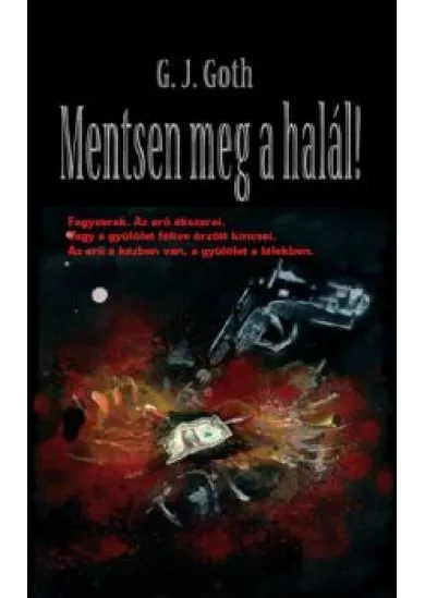 MENTSEN MEG A HALÁL!