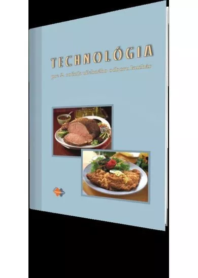 Technológia pre 2. ročník  - kuchár - pre 2.ročník  učebného doboru kuchár