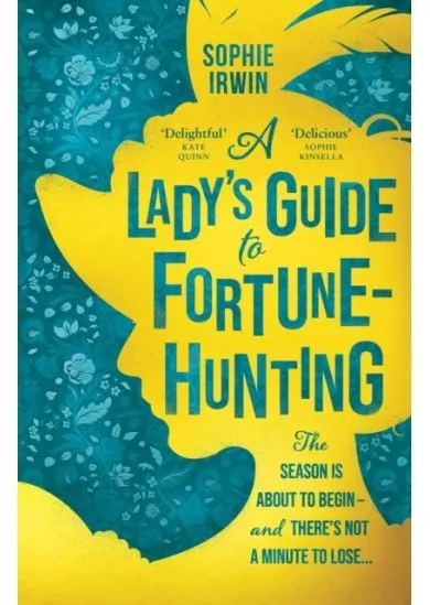A Lady's Guide to Fortune-Hunting