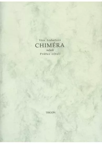 Chiméra - neboli Průřez cibulí